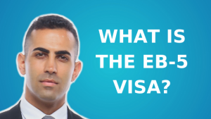 What is the EB-5 Visa?